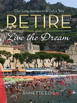 cover image of Retire and Live the Dream